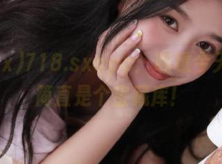 718.sxapp：瞧瞧今天的瓜，简直是个宝藏库！